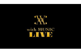 「with MUSIC」番組初ライブ開催決定 有明アリーナで3days・9組の出演アーティスト解禁