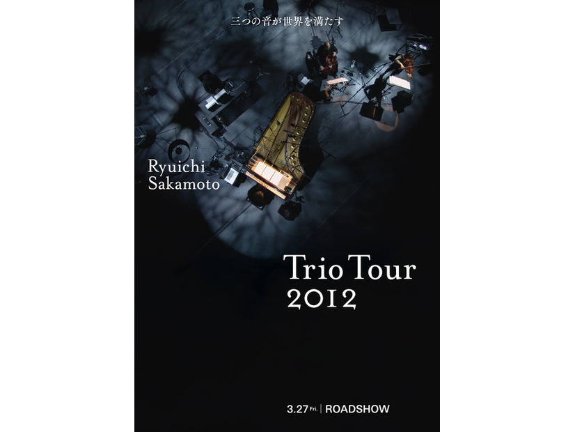『Ryuichi Sakamoto | Trio Tour 2012』
