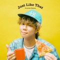 「Just Like That」初回生産限定盤A（提供写真）