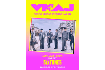 「MTV VMAJ 2026」受賞作品＆出演アーティスト追加発表 乃木坂46井上和 ・Kvi Baba・SixTONESがLIVE ACTとして出演 画像