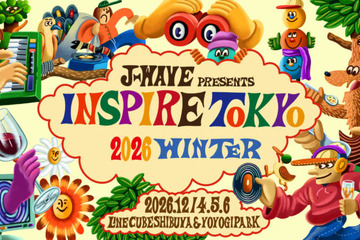 J-WAVE企画の都市型カルチャーフェス「INSPIRE TOKYO 2026 WINTER」12月4日～6日に開催。音楽・フード・マーケットが交差 画像
