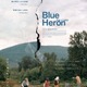 世界各地で絶賛！今年もっとも胸を締め付ける物語…『BlueHeron/ブルーヘロン』10月公開 ポスター＆特報映像 画像